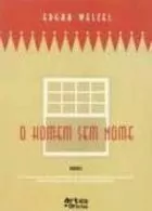 Edgar Welzel - O Homem sem Nome