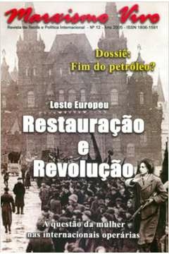 Varios Autores - Marxismo Vivo 12: Leste Europeu Restauracao e Revolucao