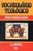 J. L. Idígoras - Vocabulário Teológico - para a América Latina