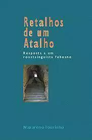 Nazareno Tourinho - Retalhos de um Atalho