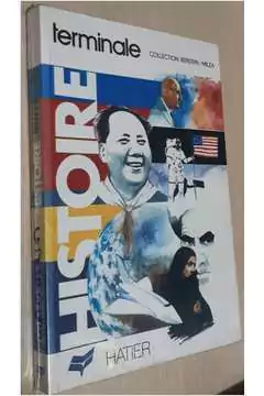 Serge Berstein e Pierre Milza - Histoire Classe Terminale: Le Monde Actuel