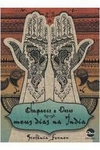 Stefania Forner - Chapatis e Dosas: Meus Dias na India