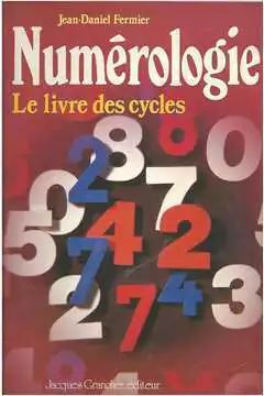 Jean Daniel Fermier - Numerologie: Le Livre des Cycles