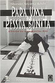 Shundo Aoyama Roshi - Para uma Pessoa Bonita