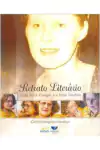 Camila Morgana Lourenco - Retrato Literario: Urda Alice Klueger e o Fazer Literario