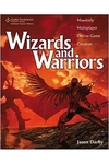 Jason Darby - Wizards and Warriors: Massively Multiplayer Online Game Creation