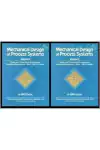 A. Keith Escoe - Mechanical Design of Process Systems: 2 Volumes