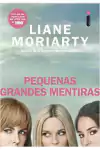 Liane Moriarty - Pequenas Grandes Mentiras