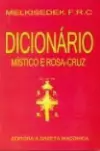 Melkisedek - Dicionario Mistico e Rosa-cruz