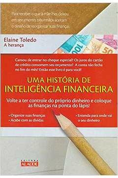 Elaine Toledo - A Heranca: uma Licao de Inteligencia Financeira
