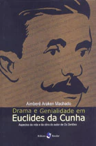 Aimbere Araken Machado - Drama e Genialidade Em Euclides da Cunha