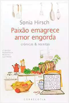 Sonia Hirsch - Paixao Emagrece, Amor Engorda