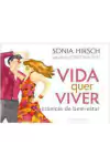 Sonia Hirsch - Vida Quer Viver