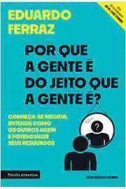 Eduardo Ferraz - Por Que a Gente e do Jeito Que a Gente E?