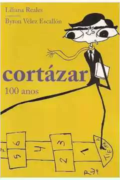 Liliana Reales - Cortazar 100 Anos