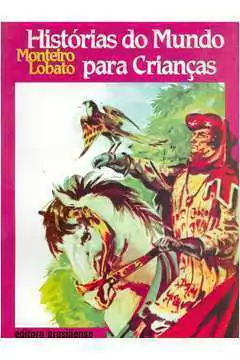 Monteiro Lobato - Historias do Mundo para Criancas