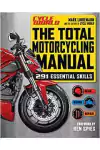 Mark Lindemann - Cycle World: the Total Motorcycling Manual