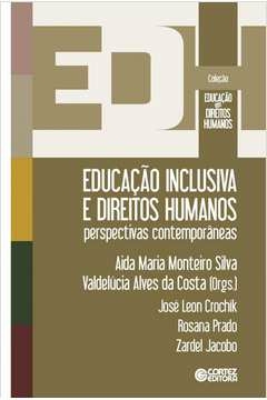 Aida Maria Monteiro Silva - Educacao Inclusiva e Direitos Humanos