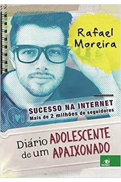 Rafael Moreira - Diario de um Adolescente Apaixonado