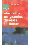 Pierre Chartier - Introduction Aux Grandes Theories Du Roman