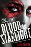 Laini Taylor - Days of Blood e Starlight