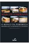 Marcos Losekann - O Ronco da Pororoca