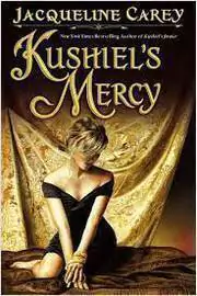Jacqueline Carey - Kushiels Mercy