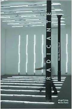 Nicolas Bourriaud - Radicante: por uma Estetica da Globalizacao