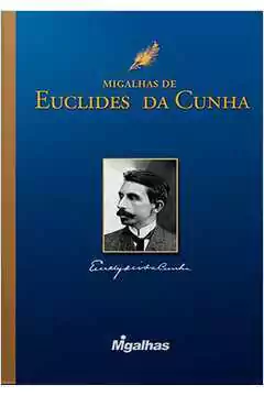Euclides da Cunha - Migalhas de Euclides da Cunha