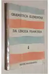 Frei Geraldo de Reuver O. F. M. - Gramatica Elementar da Lingua Francesa