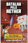 Mark Cheverton - Batalha Pelo Nether