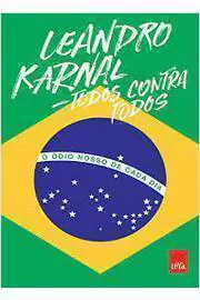 Leandro Karnal - Todos Contra Todos