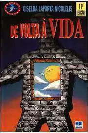 Giselda Laporta Nicolelis - De Volta a Vida