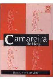 Elenara Viera de Viera - Camareira de Hotel