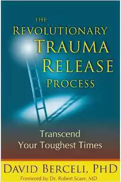 David Berceli - The Revolutionary Trauma Release Process
