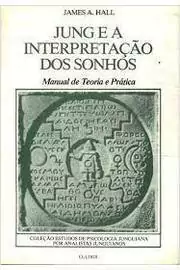 James Albert Hall - Jung e a Interpretacao dos Sonhos