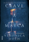 Veronica Roth - Crave a Marca