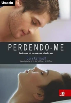 Livros de Cora Carmack - Perdendo-me - Literatura Estrangeira - comprar online
