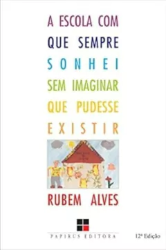 Livros de Rubem Alves - Titulos Diversos - Literatura Brasileira - Sebo Cia do Saber