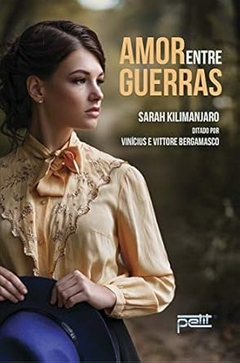 Sarah Kilimanjaro ( Vinicius) - Amor Entre Guerras