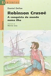 Daniel Defoe - Robinson Crusoe: a Conquista do Mundo Numa Ilha