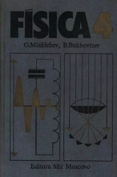 G. Miakichev / B. Bukhovtsev - Fisica 4