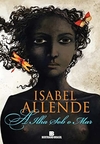 Isabel Allende - A Ilha Sob o Mar