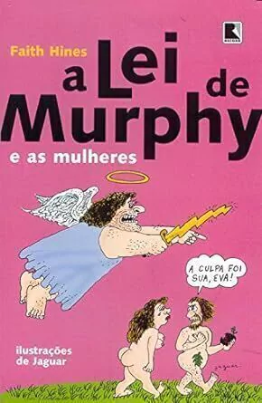 Faith Hines - A Lei de Murphy e as Mulheres