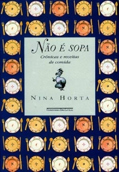 Nina Horta - Nao e Sopa