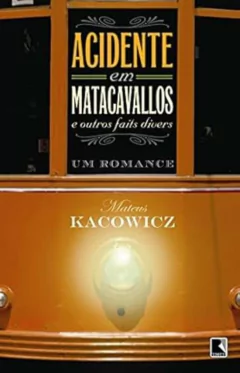 Mateus Kacowicz - Acidente em Matacavalos