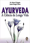 Edson Dangelo - Ayurveda - a Ciencia da Longa Vida
