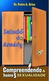 Pedro A. Grisa - Saindo do Armario - Compreendendo a Homossexualidade