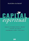 Danah Zohar/ Ian Marshall - Capital Espiritual