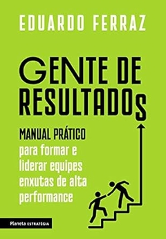 Eduardo Ferraz - Gente de Resultados